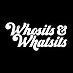 Whosits & Whatsits