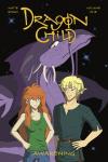 Dragon Child, Volume One: Awakening