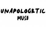 Unapologetic Muse