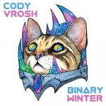 Cody Vrosh and Binary Winter Press