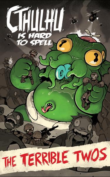 Cthulhu is Hard to Spell: The Terrible Twos