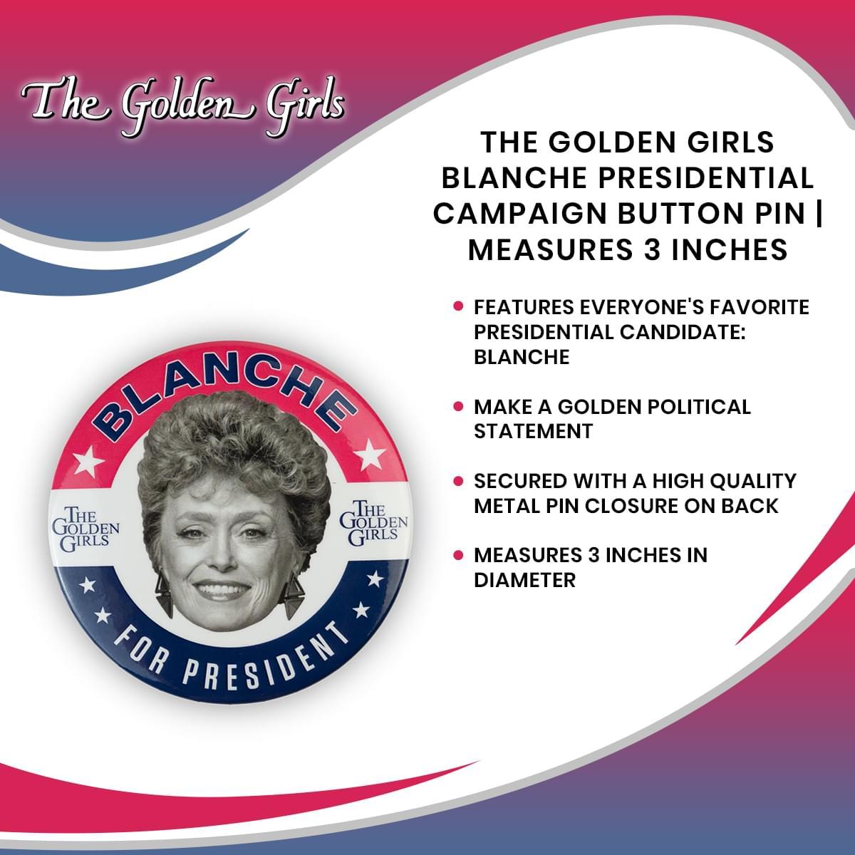 Golden Girls 2020 Blanche For President 3 Inch Button Pin picture