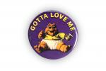 Dinosaurs Baby Sinclair "Gotta Love Me" Button Pin