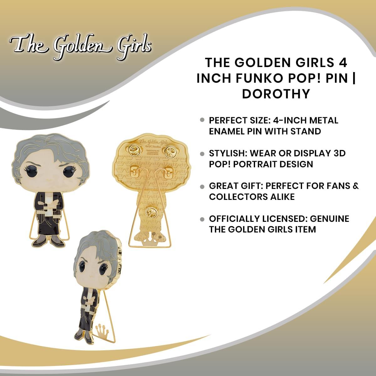 The Golden Girls 4 Inch Funko POP! Pin | Dorothy picture