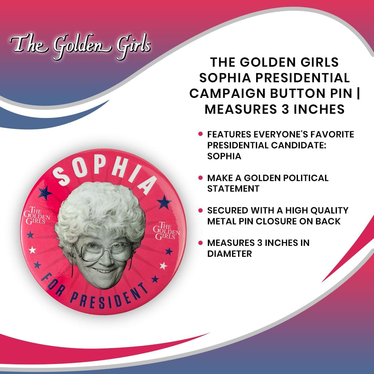 Golden Girls 2020 Sophia For President 3 Inch Button Pin picture