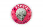 Golden Girls 2020 Sophia For President 3 Inch Button Pin