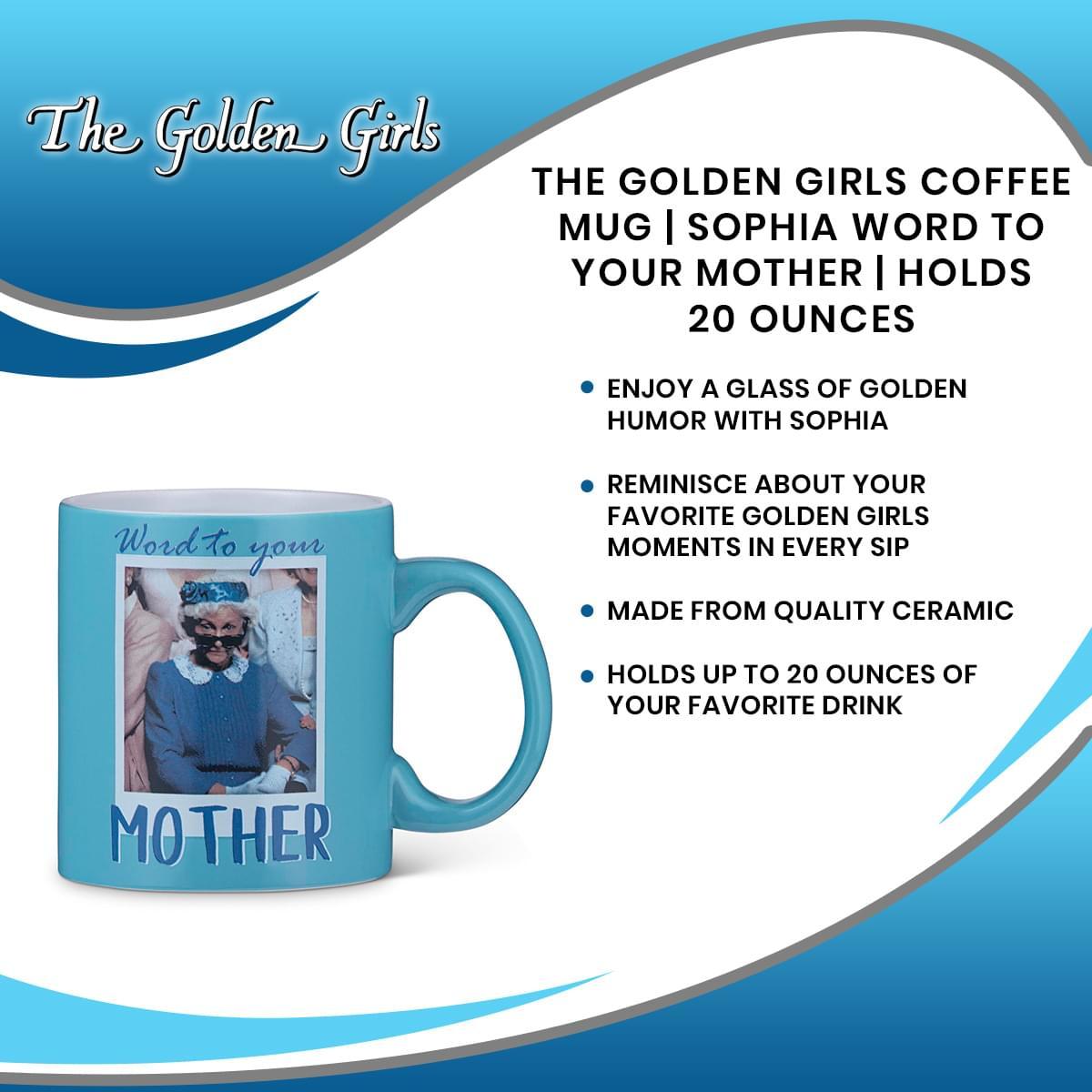 Golden Girls Word To Your Mother 20oz Ceramic Mug picture