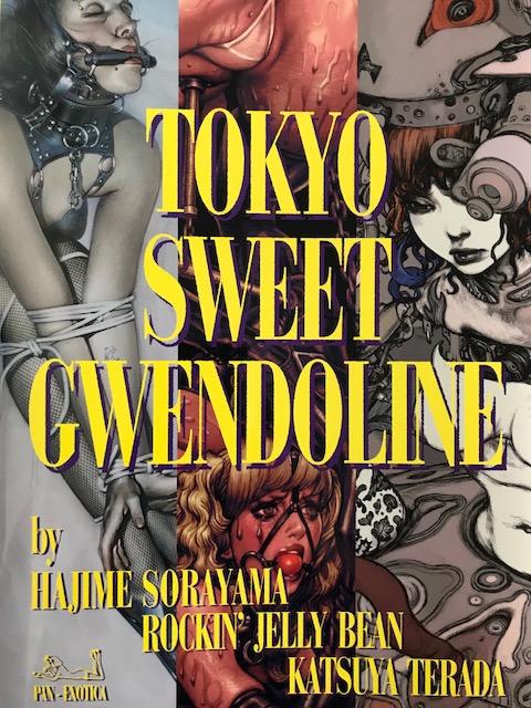 Tokyo Sweet Gwendoline by Hajime Sorayama, Rockin' Jelly Bean, Katsuya Terada