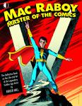 Mac Raboy: Master of the Comics