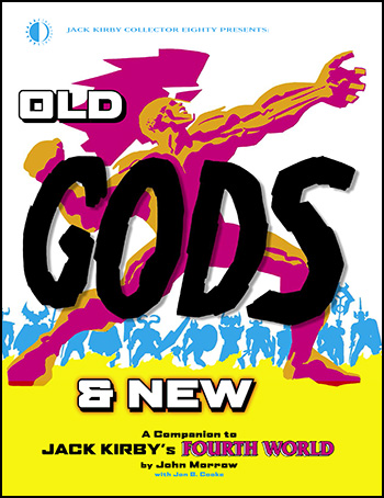 Old Gods & New: A Companion To Jack Kirby’s Fourth World