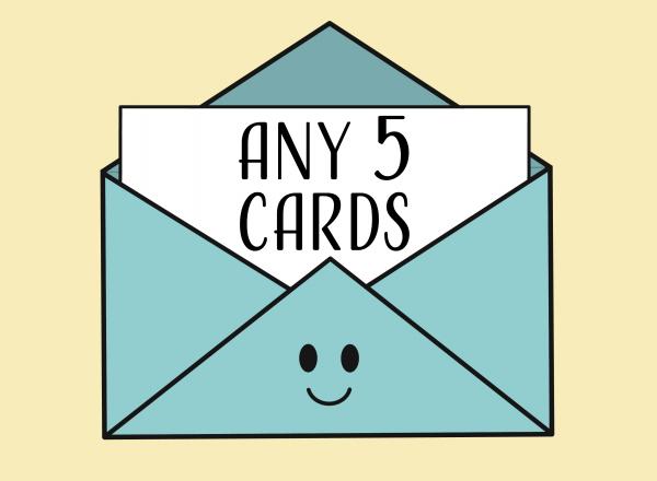 Bundle of 5 Greeting Cards (You're Choice of Any 5, Mix and Match)