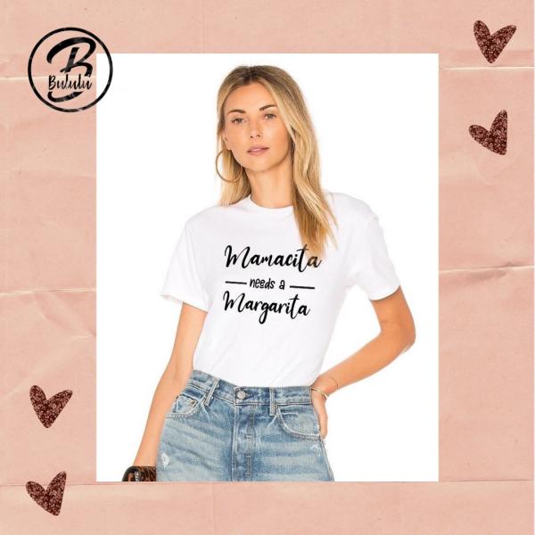 Mamacita needs Margarita T-shirt picture