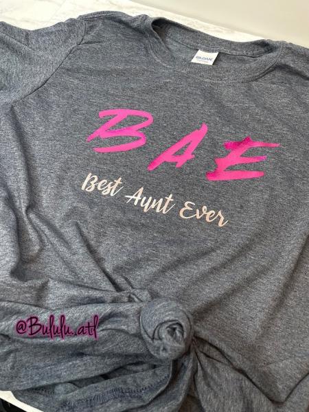 Best Aunt Ever BAE T-shirt
