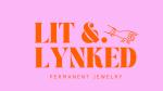 LIT & LYNKED (formally Blissfully Linked)