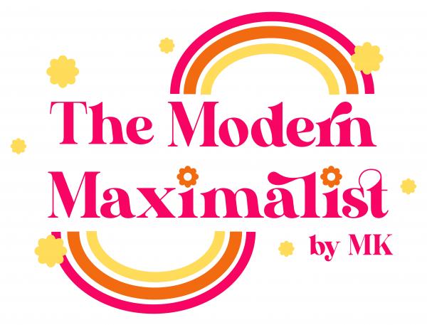 The Modern Maximalist