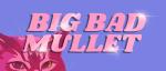 Big Bad Mullet