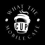 What The Cup Mobile Café