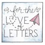 For the Love of Letters