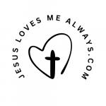 Jesus Loves Me Always