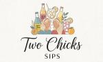Two Chicks Sips