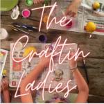The Craftin Ladies