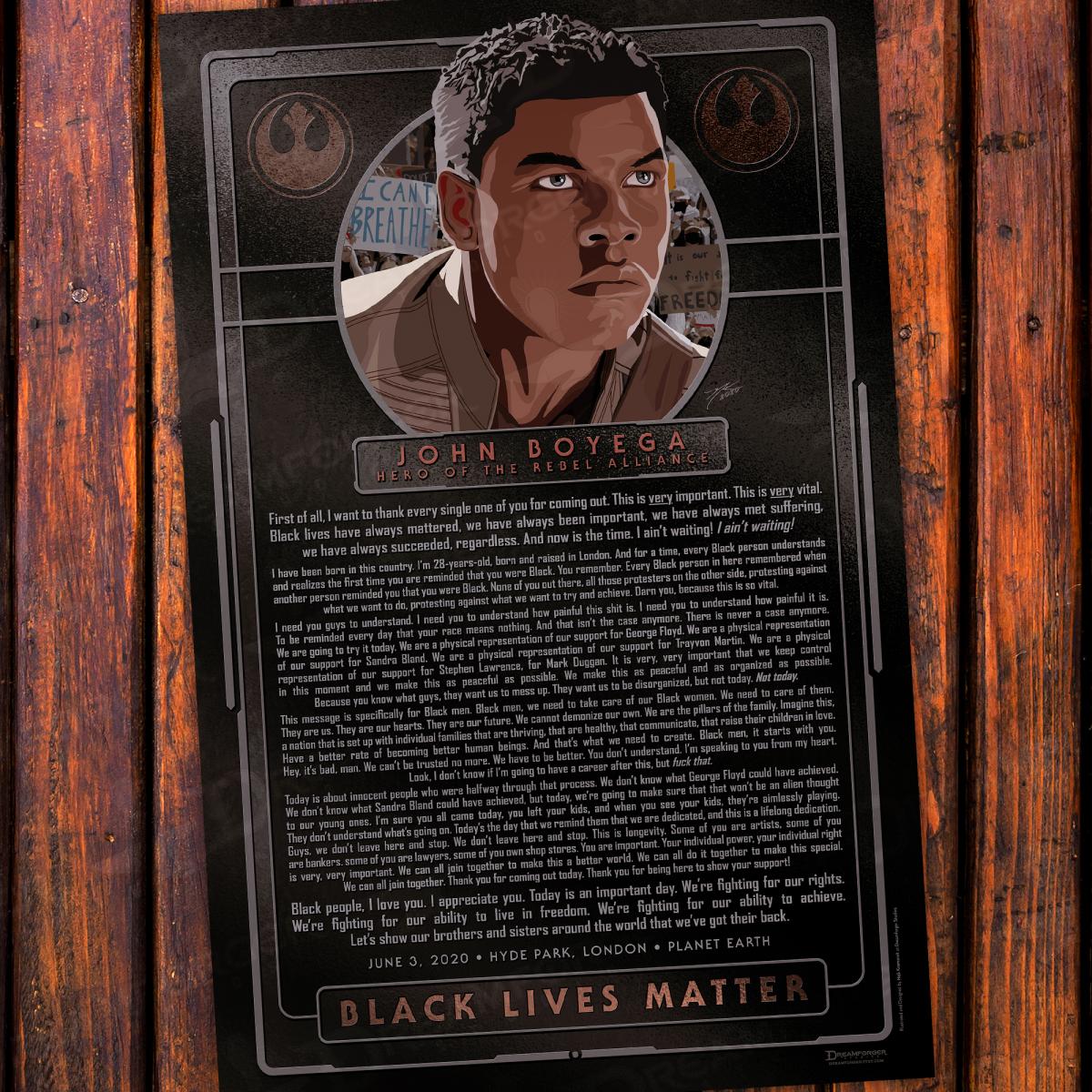Black Lives Matter FanArt Charity Poster 11" x 17" ONLY 50! • Star Wars Rebel Hero John Boyega Speech • ALL Profits go to NAACP Defense Fund picture