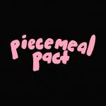 Piecemeal Pact