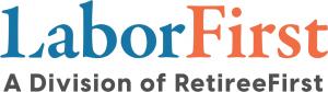 LaborFirst, A Division of RetireeFirst