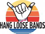 Hang Loose Bands