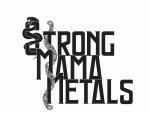 Strong Mama Metals