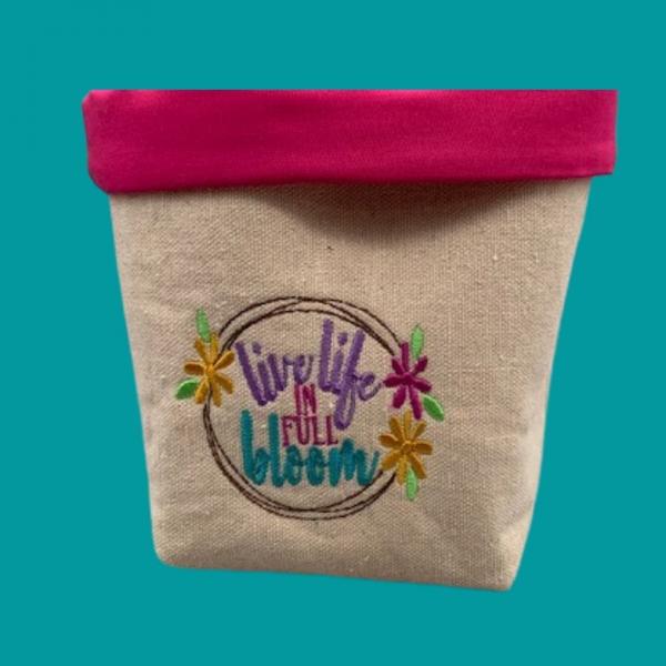 Live Life in Full Bloom Fabric Basket