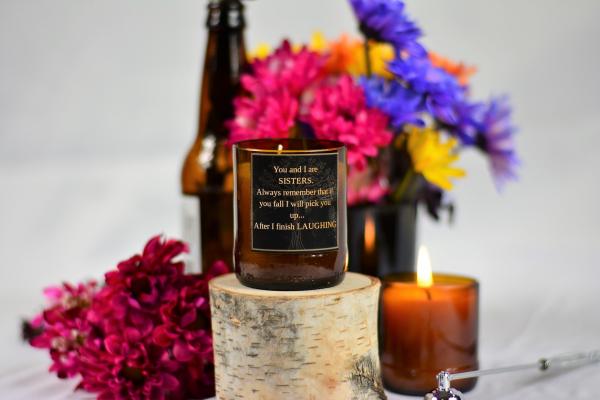 "You and I are sisters" Beer Bottle CANDLE picture