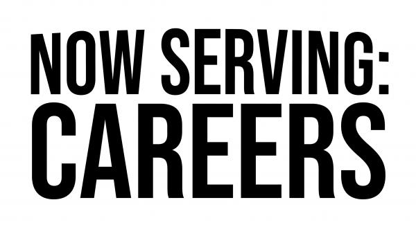 Now Serving: Careers