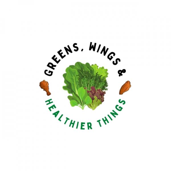 Greens, Wings & Healthier Things