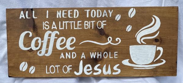 Little bit a coffee and a whole lot of Jesus picture