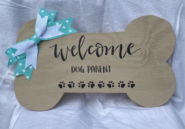 Welcome Dog Parent sign picture