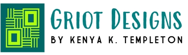 Griot Designs by Kenya K. Templeton