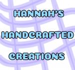 Hannah’s Handcrafted Creations