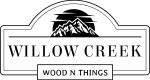 Willow Creek Wood N Things