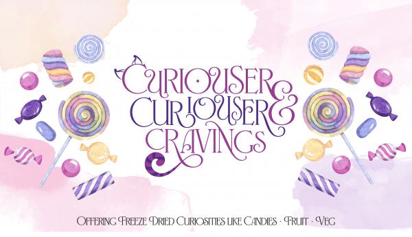 Curiouser & Curiouser Cravings