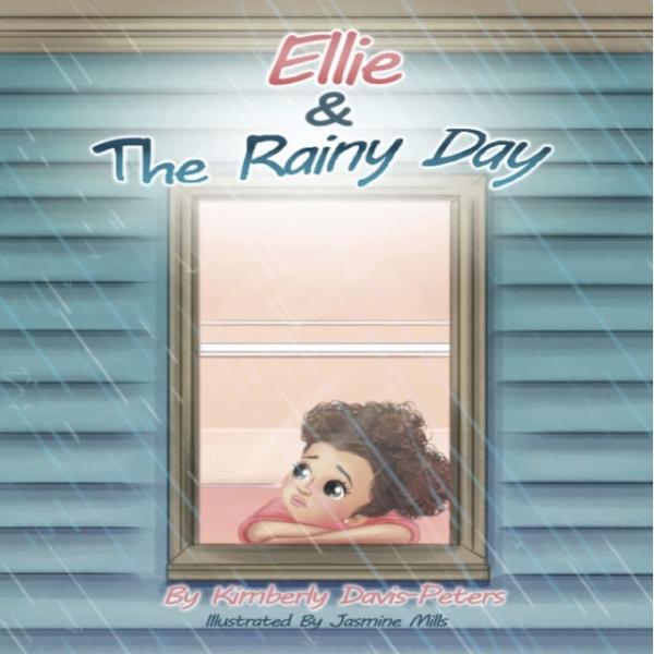 Ellie & the Rainy Day by Kimberly Davis-Peters picture