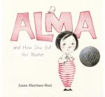 Alma and How She Got Her Name I Juana Martinez Neal