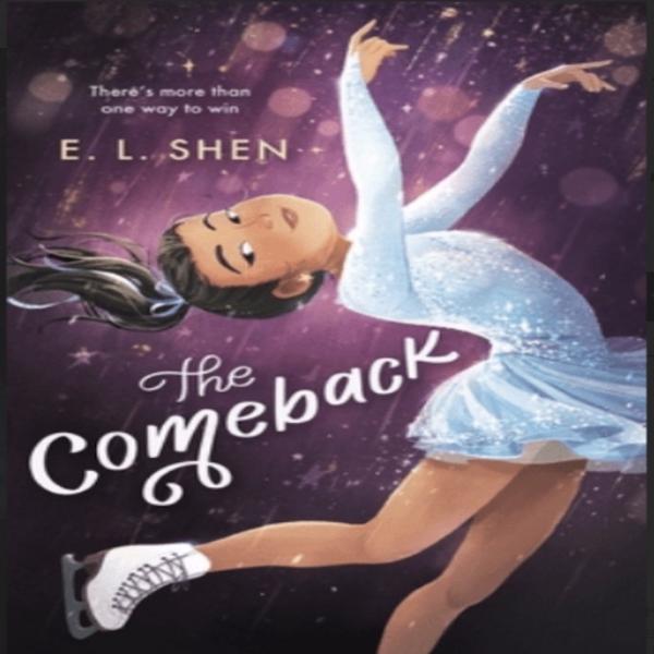 The Comeback: The Figure Skating Novel by E.L. Shen picture