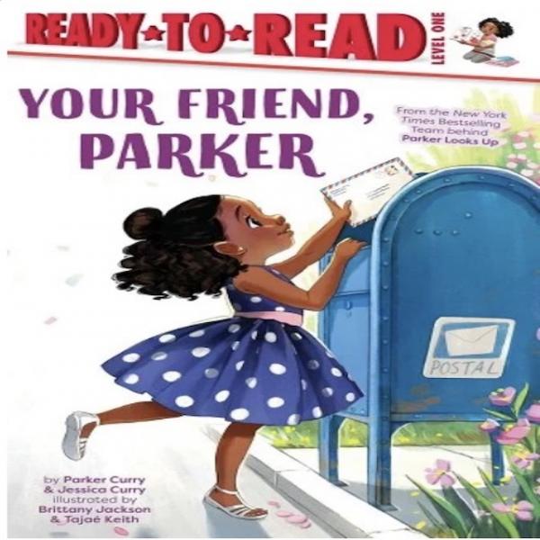 Your Friend, Parker: Ready-to-Read Level 1 I Parker & Jessica Curry