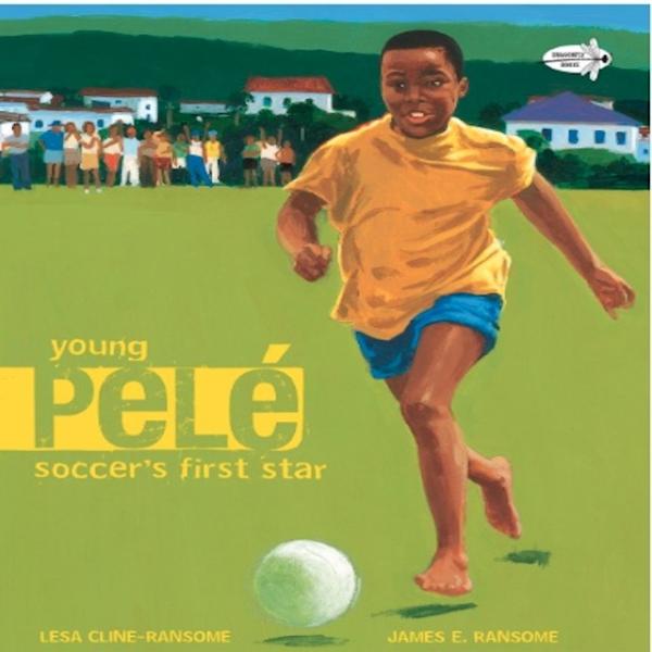 Young Pele: Soccer's First Star I Lesa Cline-Ransome picture