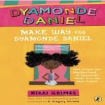 Make Way for Dyamonde Daniel I Nikki Grimes