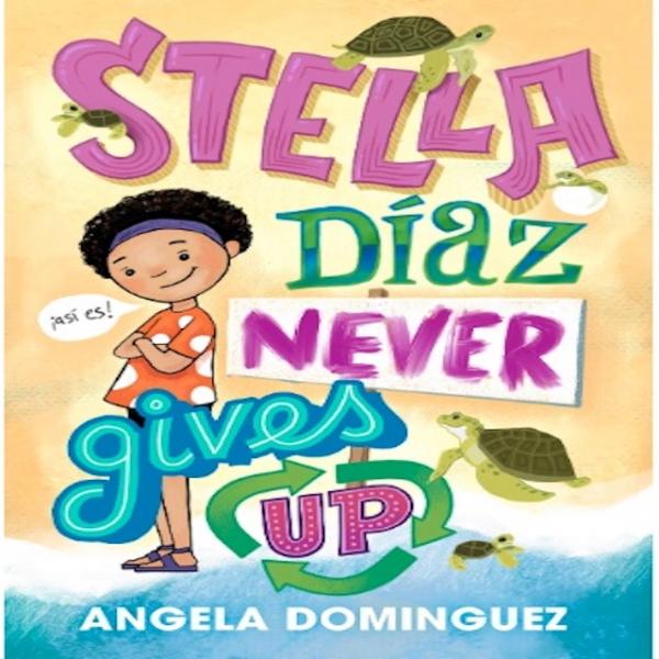 Stella Diaz Never Gives Up I Angela Dominguez