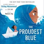 The Proudest Blue: A Story of Hijab and Family by Ibtihaj Muhammad