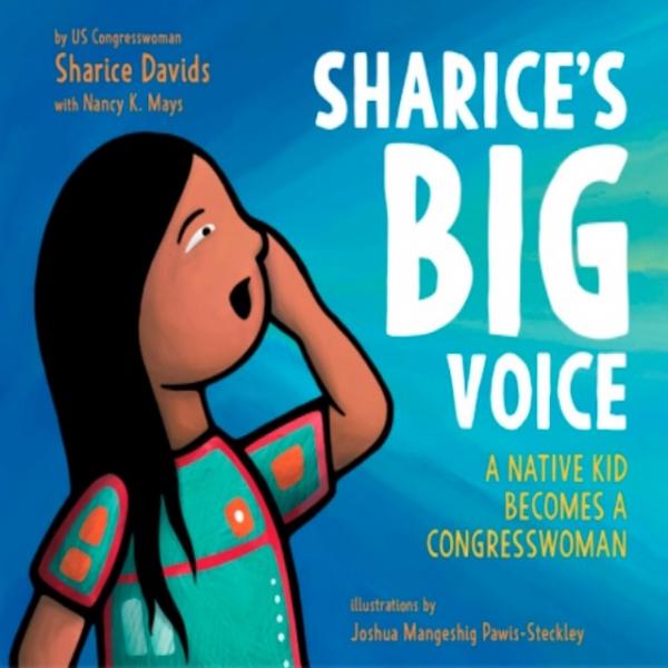 Sharice’s Big Voice: A Native Kid Becomes a Congresswoman I Sharice Davids picture