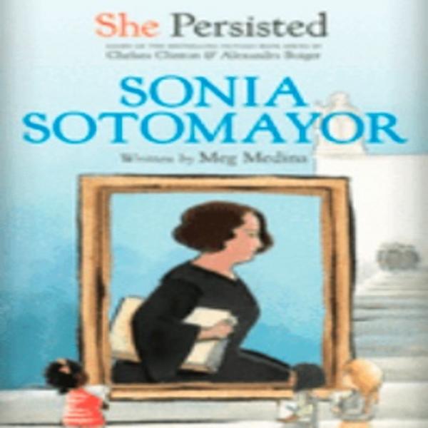 She Persisted: Sonia Sotomayor I Meg Medina picture